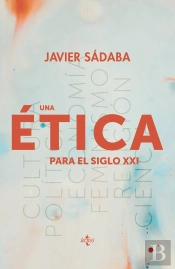 Una Ética Para El Siglo Xxi