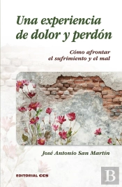 Una Experiencia De Dolor Y Perdon