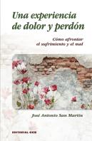 Una Experiencia De Dolor Y Perdon