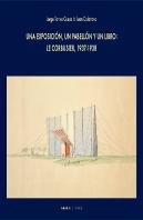 Una Exposición, Un Pabellón Y Un Libro: Le Corbusier, 1937-1938