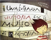 Una Extraña Historia En El Museo De La Memoria