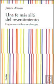 Una Fe Más Allá Del Resentimiento