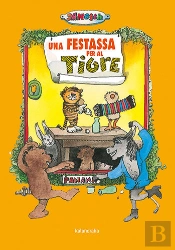 Una Festassa Per Al Tigre