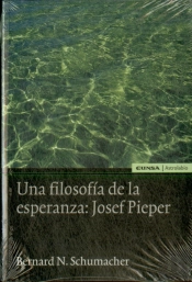 Una Filosofía De La Esperanza. Josef Pieper