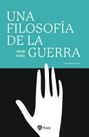 Una Filosofia De La Guerra