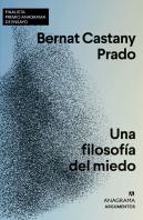 Una Filosofia Del Miedo