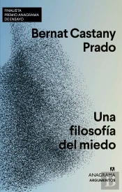 Una Filosofia Del Miedo