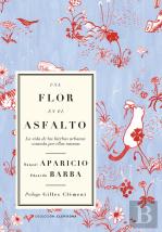 Una Flor En El Asfalto