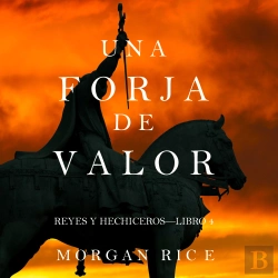 Bertrand.pt - Una Forja De Valor (Reyes Y Hechiceros—Libro 4)