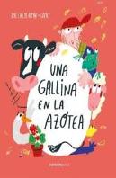 Una Gallina En La Azotea