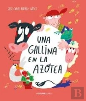 Una Gallina En La Azotea