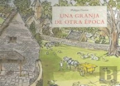 Una Granja De Otra Epoca