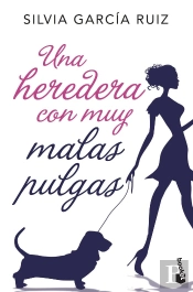 Una Heredera Con Muy Malas Pulgas