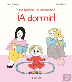Bertrand.pt - Una Historia De Archibaldo ¡A Dormir!