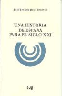 Una Historia De España Para El Siglo Xxi