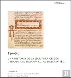 Bertrand.pt - Una Historia De La Escritura Griega Libraria, Del Siglo Iv A.C. Al Siglo Xvi D.C.