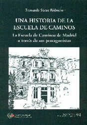Una Historia De La Escuela De Caminos
