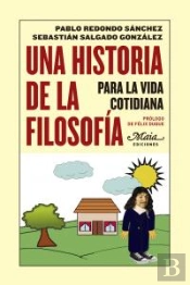 Una Historia De La Filosofía Para La Vida Cotidiana