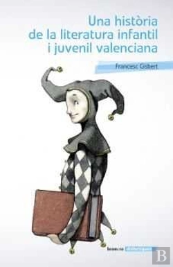Bertrand.pt - Una Història De La Literatura Infantil I Juvenil Valenciana