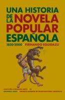 Una Historia De La Novela Popular Española (1850-2000)