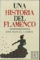 Una Historia Del Flamenco