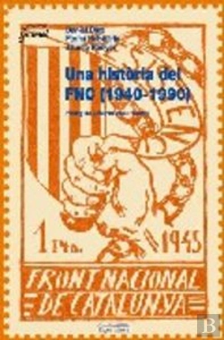 Bertrand.pt - Una Història Del Front Nacional De Catalunya (1940-1990)