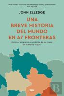 Una Historia Del Mundo En 47 Fronteras