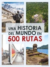 Una Historia Del Mundo En 500 Rutas (2024)