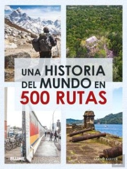 Bertrand.pt - Una Historia Del Mundo En 500 Rutas (2024)
