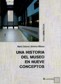 Bertrand.pt - Una Historia Del Museo En Nueve Conceptos 