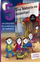 ¡Una Historia En 5 Minutos! Un Concurso En La Escuela De Vampiros