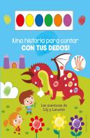 Una Historia Para Contar Con Tus Dedos. Las Aventuras De Lily Y Lancelot