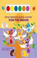 Una Historia Para Contar Con Tus Dedos Mia Y Mario