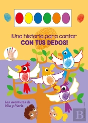 Una Historia Para Contar Con Tus Dedos Mia Y Mario