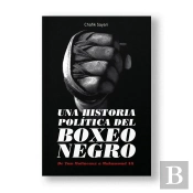 Una Historia Politica Del Boxeo Negro