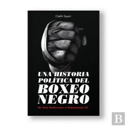 Bertrand.pt - Una Historia Politica Del Boxeo Negro