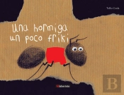Una Hormiga Un Poco Friki