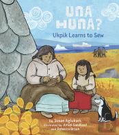 Una Huna?: Ukpik Learns To Sew