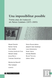 Una Impossibilitat Possible. Trenta Anys De Traducció Als Països Catalans (1975-2009)