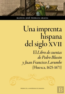 Bertrand.pt - Una Imprenta Hispana Del Siglo Xvii