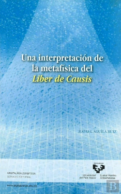 Bertrand.pt - Una Interpretación De La Metafísica Del Liber De Causis