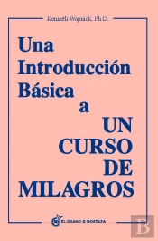 Una Introducción Básica A Un Curso De Milagros