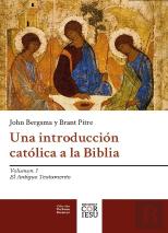 Una Introduccion Catolica A La Biblia