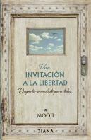 Una Invitacion A La Libertad