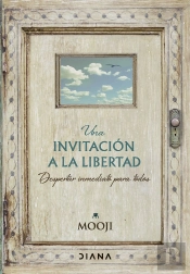 Una Invitacion A La Libertad