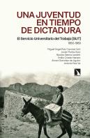 Una Juventud En Tiempos De Dictadura