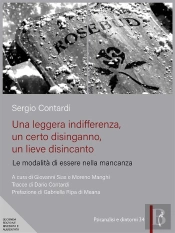 Una Leggera Indifferenza, Un Certo Disinganno, Un Lieve Disincanto