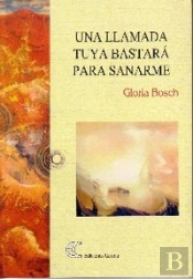 Una Llamada Tuya Bastará Para Sanarme