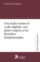 Una Lucha Contra El Odio Digital Con Pleno Respeto A Derech