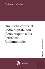 Una Lucha Contra El Odio Digital Con Pleno Respeto A Derech